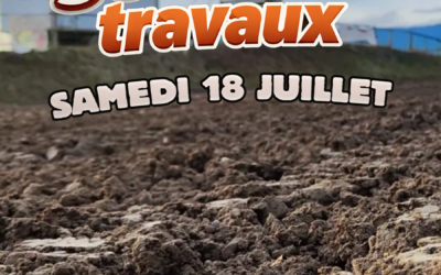 Journée travaux du 18 juillet 2026